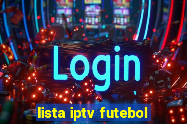 lista iptv futebol